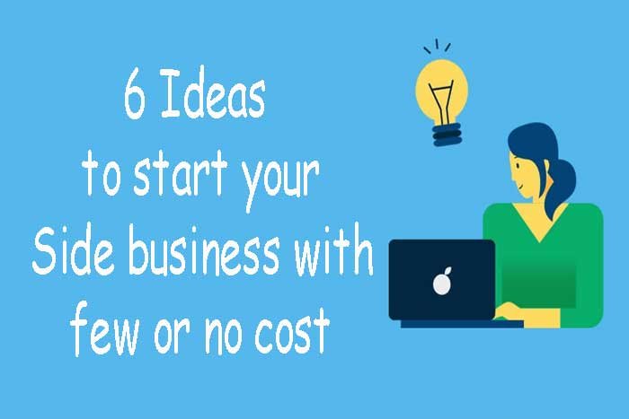 6-Ideas-to-start-your-Side-business-with-few-or-no-cost