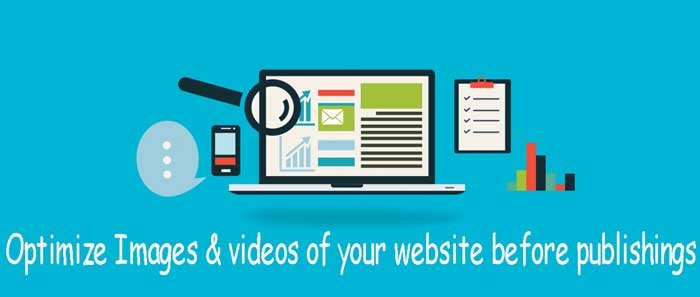 Optimize Images & videos of your website before publishings