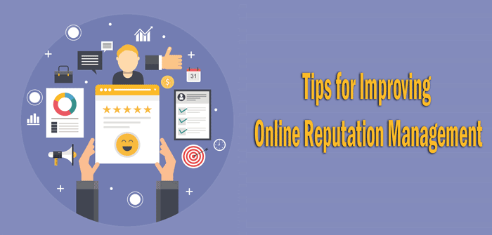 Tips for Improving Online Reputation Management
