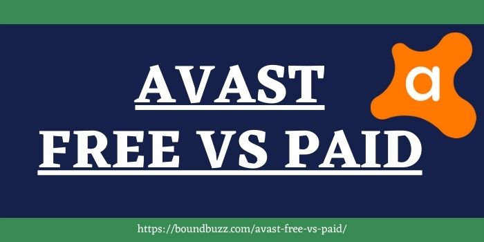 Avast Free vs Paid www.boundbuzz.com
