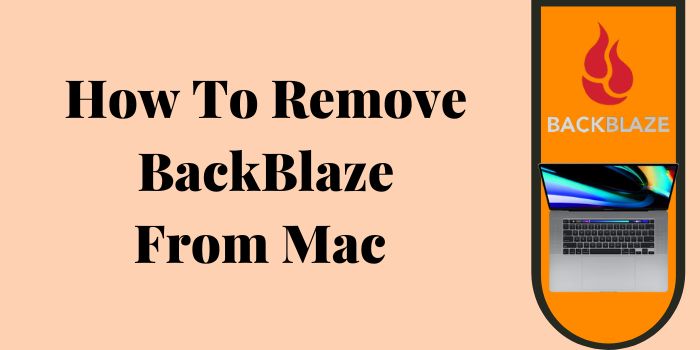 How To Remove Backblaze From Mac