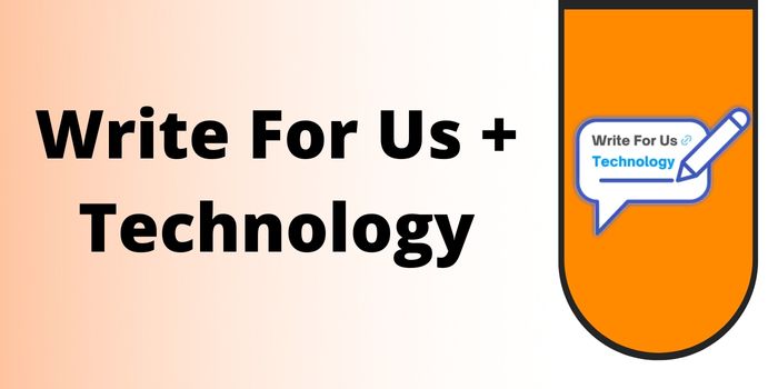 write for us Technology