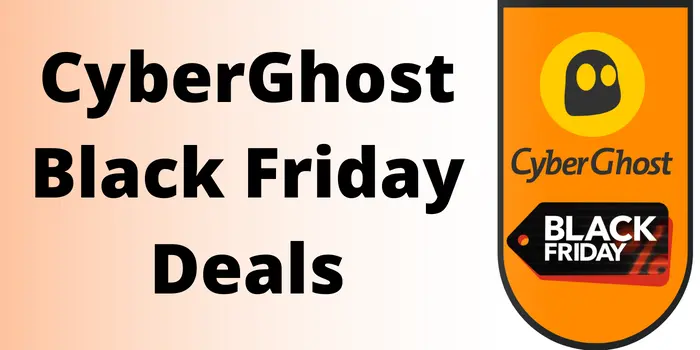 CyberGhost Black Friday deals 2022