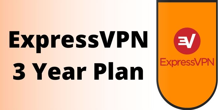 ExpressVPN 3 Year Plan – Get 55% Discount 