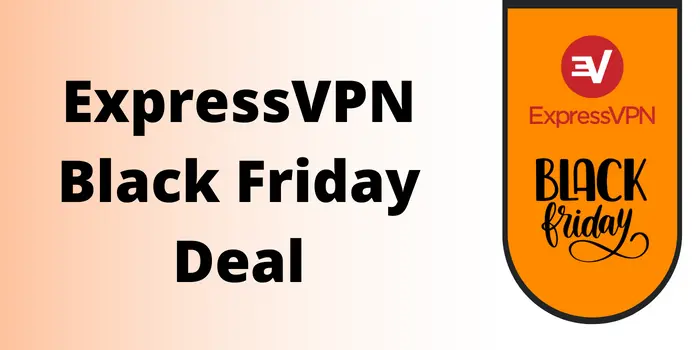 ExpressVPN Black Friday Deals 2023: 49% Discount Sale