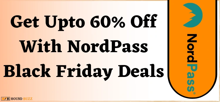 Upto 60% off with NordPass Black FRiday sale