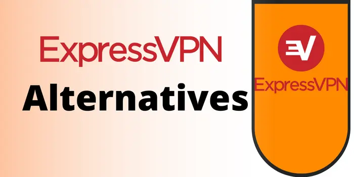 6 Best ExpressVPN Alternative In 2023