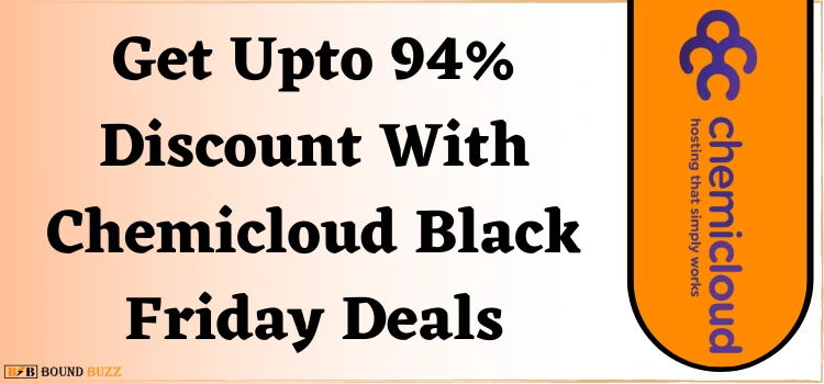 upto 94% discount with chemicloud black friday.