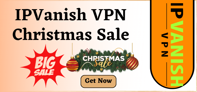 IPVanish Christmas Sale