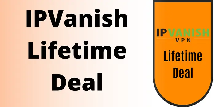 IPVanish Lifetime Deal