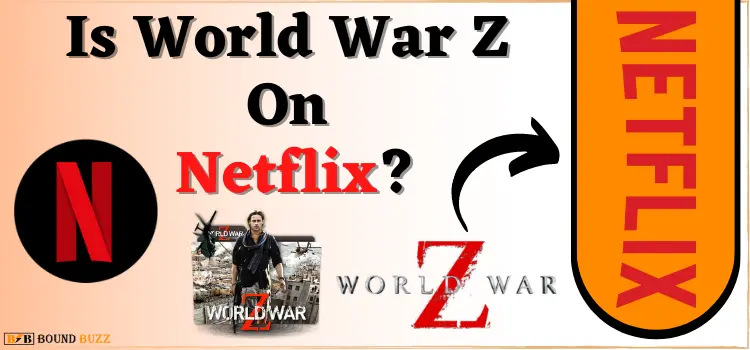 Is World War Z On Netflix?