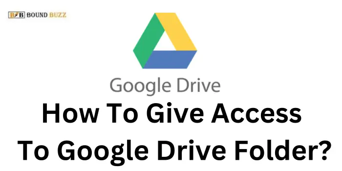 How To Give Access To Google Drive Folder